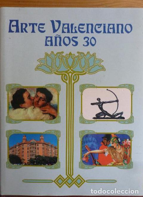 Libros: ARTE VALENCIANO A&Ntilde;OS 30 Vicente Aguilera Cerni -GENERALITAT 1998 319pp -