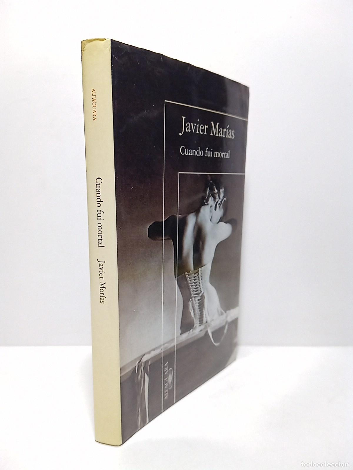 Libros: MARIAS, Javier - Cuando fui mortal - Foto 1