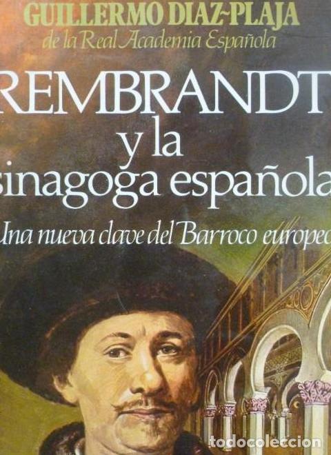 Libros: REMBRANT A LA SINAGOGA ESPA&Ntilde;OLA, GUILLERMO D&Iacute;AZ-PAJA, PLAZA Y JANES -