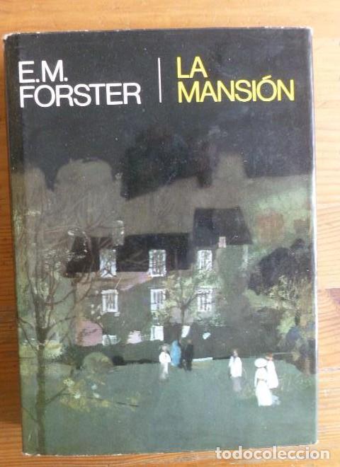 Libros: LA MANSION E. M. FORSTER PLANETA 1&ordm; ed, 1975 372pp -