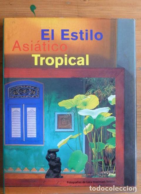 Libros: Estilo asiatico tropical,el - Francione Gianni