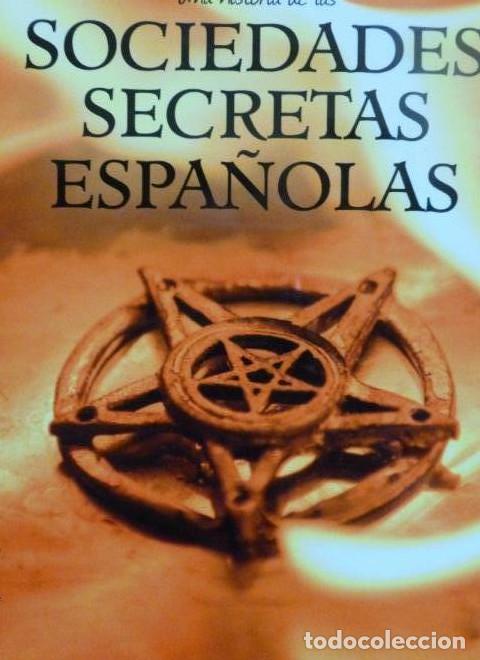 Libri di seconda mano: sociedades secretas espa&ntilde;olas Planeta, Arsenal, Le&oacute;n y Sanchiz, Hip&oacute;lito Muy Bien -