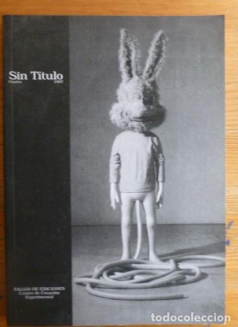 Libri di seconda mano: Sin Titulo. Cuatro 1997 (= No. 4). Martinez, Manuela / Mancebo Juan Agustin / Sarmiento, Jose Antoni