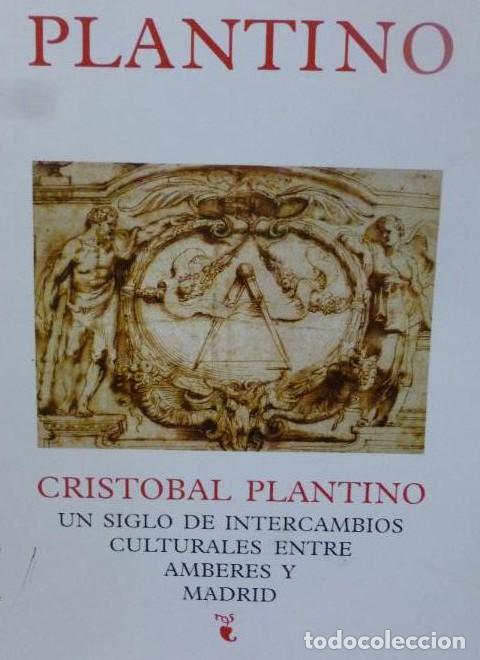 Libri di seconda mano: CRISTOBAL PLANTINO. Un siglo de intercambios culturales,FUNDACI&Oacute;N CARLOS AMBERES,Bien. -