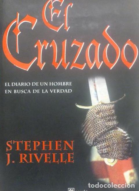 Livros em segunda m&atilde;o: L CRUZADO - EL DIARIO DE UN HOMBRE EN BUSCA DE LA VERDAD - Stephen J. Rivelle. plaza y janes 1997 -