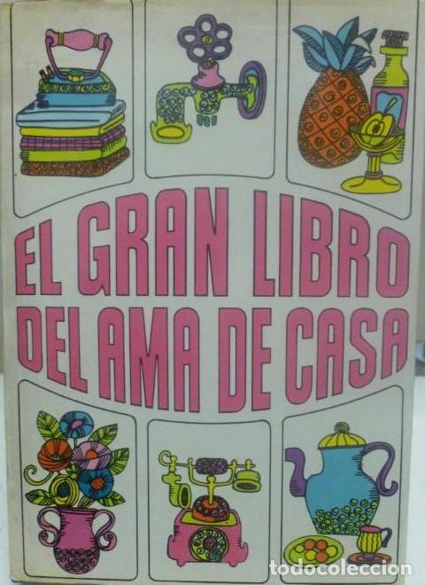 Livros em segunda m&atilde;o: El gran libro del ama de casa, Nauta, V.V.A.A, Condici&oacute;n: Bien, tapa dura con sobrecubierta -