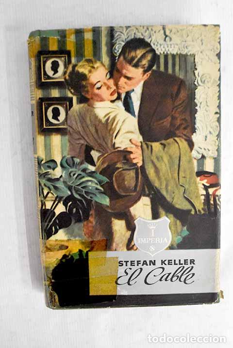 Libros: El Cable: Keller, Stefan.- Keller, Stefan - Foto 1