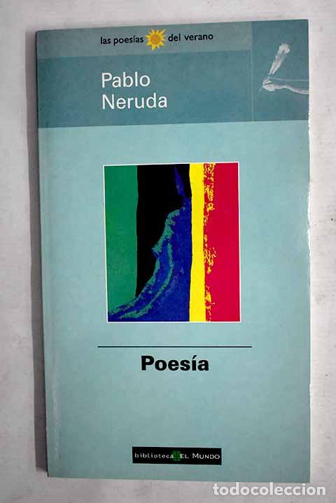 Libros: Poes&iacute;a: Neruda, Pablo.- Neruda, Pablo - Foto 1