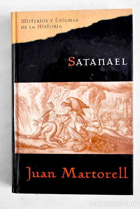 Libros: Satanael, en el nombre del diablo.- Martorell, Juan - Foto 1