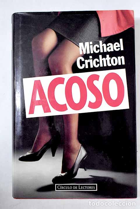 Libros: Acoso: Crichton, Michael.- Crichton, Michael - Foto 1