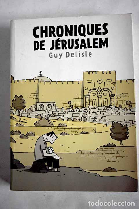 Libros: Chroniques de J&eacute;rusalem.- Delisle, Guy - Foto 1