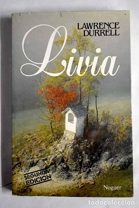 Libros: Livia o enterrado en vida.- Durrell, Lawrence - Foto 1