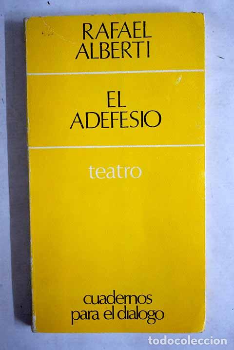 Libros: El adefesio: Alberti, Rafael.- Alberti, Rafael - Foto 1