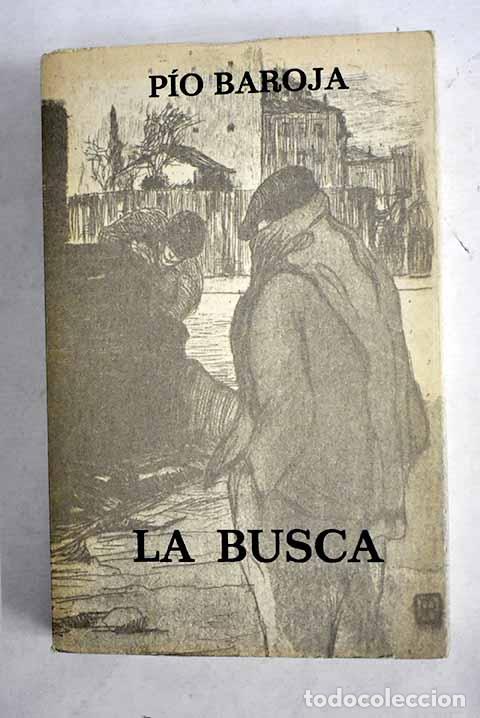 Libros: La busca: Baroja, P&iacute;o.- Baroja, P&iacute;o - Foto 1