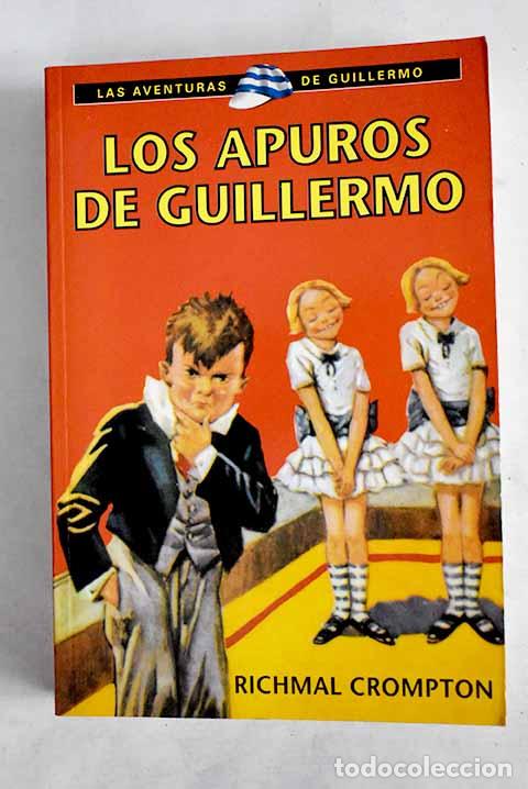 Libros: Los apuros de Guillermo.- Crompton, Richmal - Foto 1