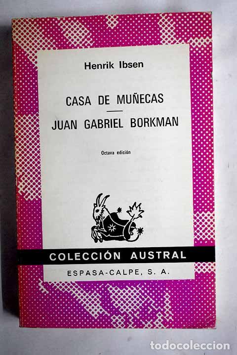 Libros: Casa de mu&ntilde;ecas ; Juan Gabriel Borkman.- Ibsen, Henrik - Foto 1