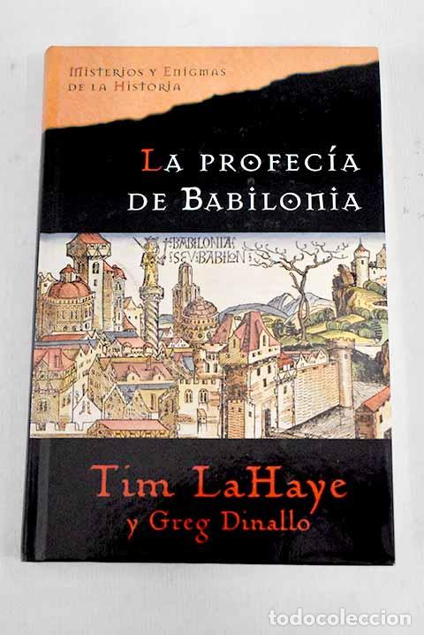 Libros: La profec&iacute;a de Babilonia.- LaHaye, Tim - Foto 1