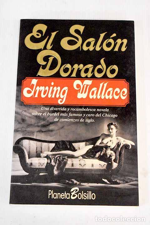 Libros: El sal&oacute;n dorado: Wallace, Irving.- Wallace, Irving - Foto 1
