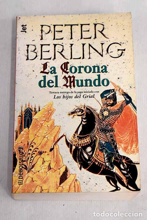Libros: La corona del mundo: Berling, Peter.- Berling, Peter - Foto 1