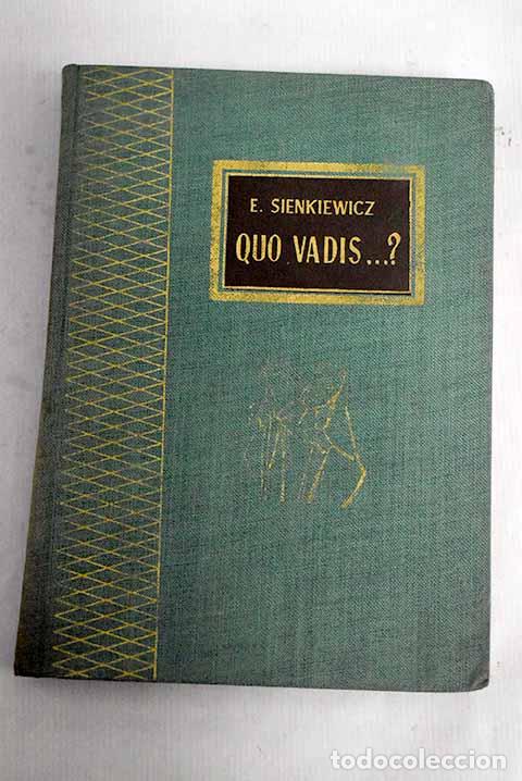 Libros: Quo vadis?: Sienkiewicz, Henryk.- Sienkiewicz, Henryk - Foto 1
