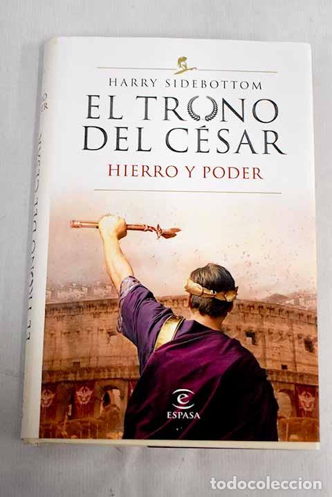 Libros: Hierro y poder: Sidebottom, Harry.- Sidebottom, Harry - Foto 1