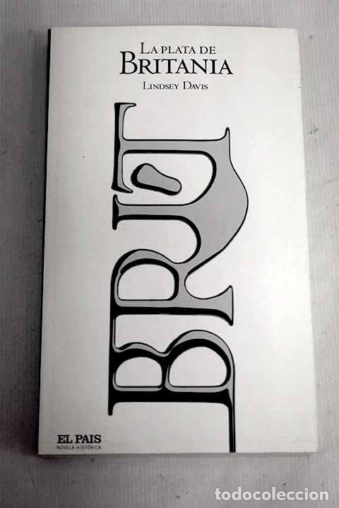 Libros: La plata de Britania.- Davis, Lindsey - Foto 1