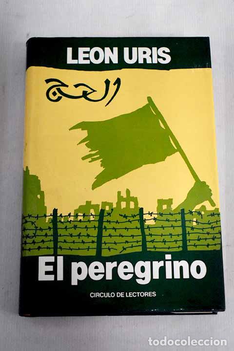 Libros: El peregrino: Uris, Leon.- Uris, Leon - Foto 1