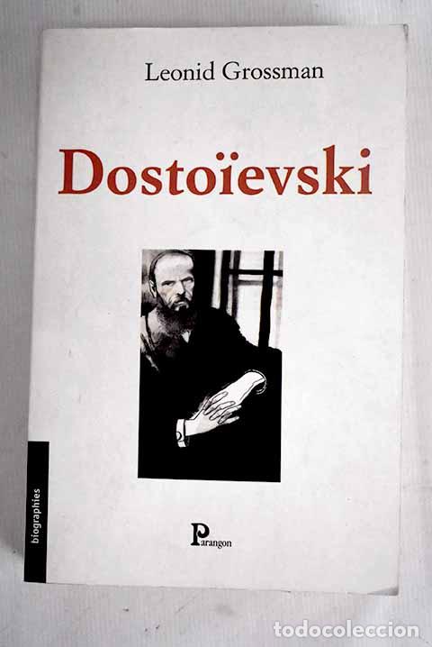 Libros: Dosto&iuml;evski: Grossman, Leonid.- Grossman, Leonid - Foto 1
