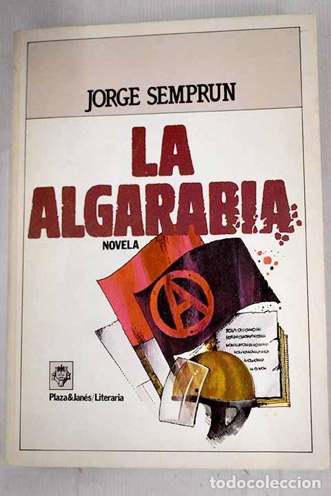 Libros: La algarab&iacute;a: Sempr&uacute;n, Jorge.- Sempr&uacute;n, Jorge - Foto 1