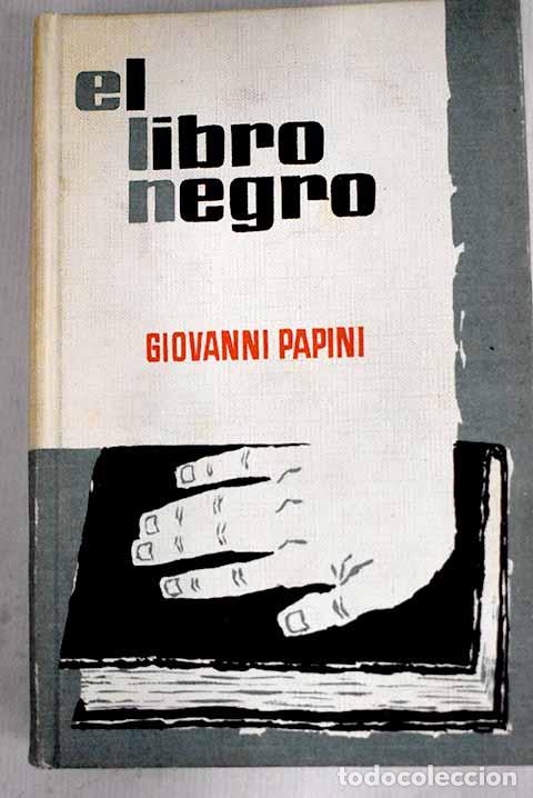 Libros: El libro negro: Papini, Giovanni.- Papini, Giovanni - Foto 1
