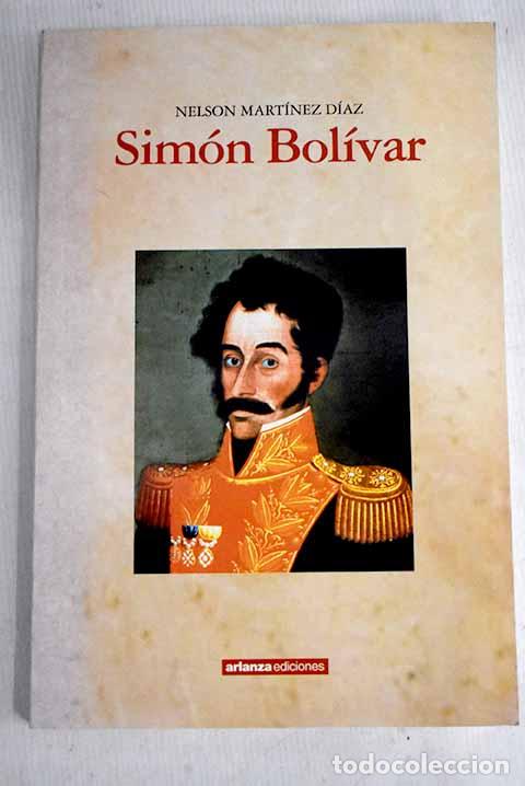 Libros: Sim&oacute;n Bol&iacute;var: Mart&iacute;nez D&iacute;az, Nelson.- Mart&iacute;nez D&iacute;az, Nelson - Foto 1