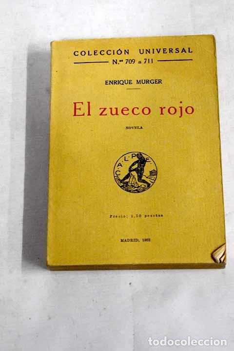 Libros: El zueco rojo: Murger, Henri.- Murger, Henri - Foto 1