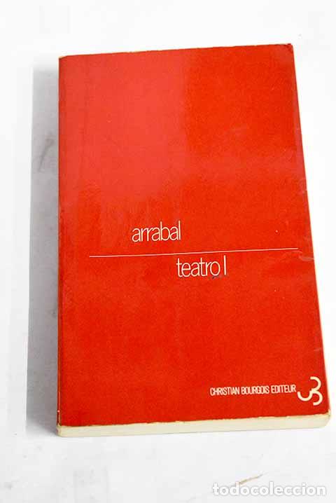 Libros: Teatro I: Arrabal, Fernando.- Arrabal, Fernando - Foto 1