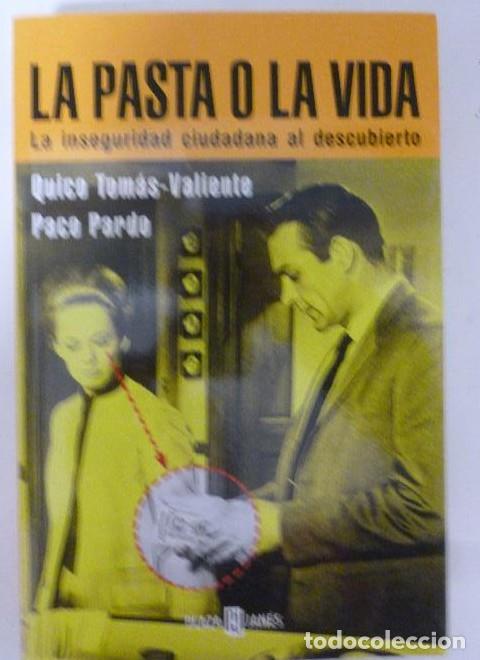 Libri di seconda mano: Pasta o la vida, la (Obras Diversas) - Quico Tomas-Valiente