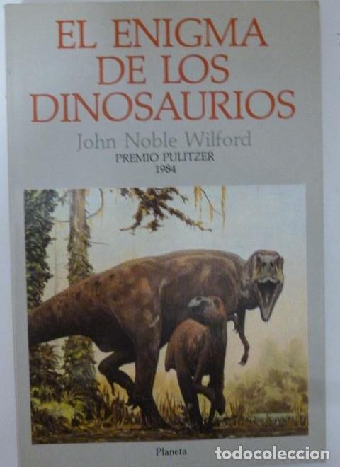 Libros: Enigma de los dinosaurios, el - John Noble Wilford