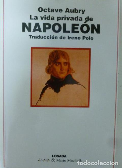 Libros: La vida privada de napoleon - Octave Aubry - Foto 1