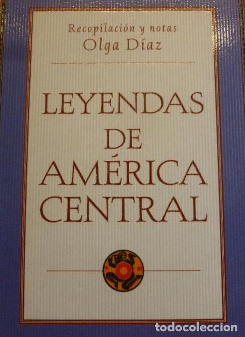 Libros: Leyendas de Am&eacute;rica Central - Recopilaci&oacute;n y notas de Olga D&iacute;az