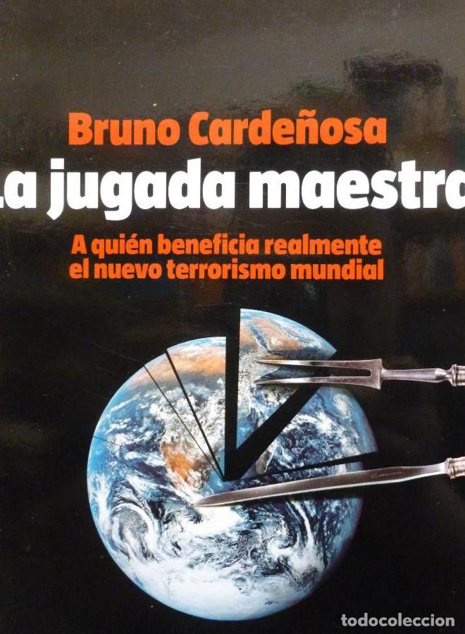 Libros: La Otra Version Del Terrorismo Internacional a Las Tramas Ocultas Del Siglo Xxi, Bruno Cardenosa Cha