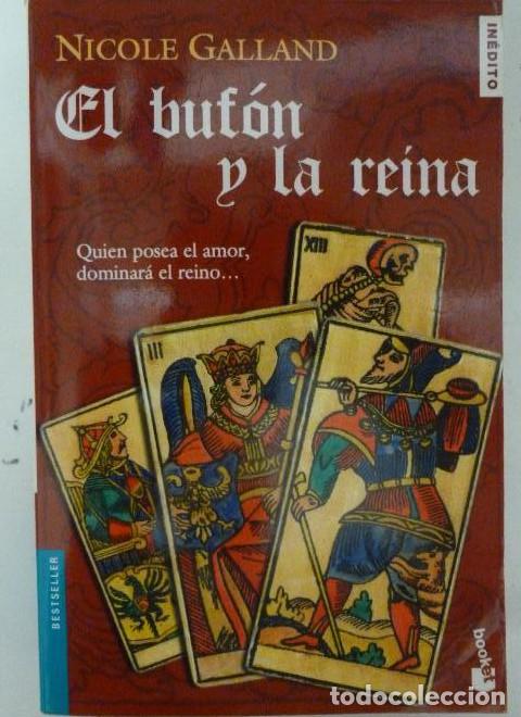 Livros em segunda m&atilde;o: El buf&oacute;n y la reina Galland, Nicole Publicado por Booket. (2009) 654pp -