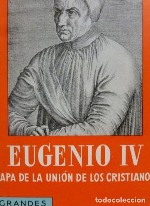 Libros: Eugenio IV Papa de la uni&oacute;n de los cristianos Gill, Joseph Espasa-Calpe. (1967) 243pp -