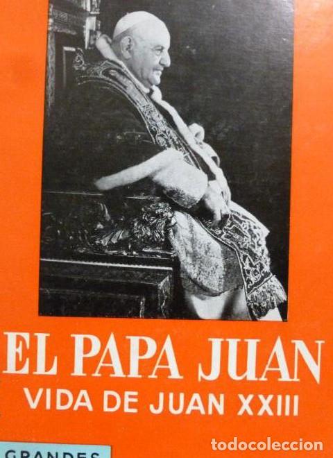Libros: El Papa Juan. (Vida de Juan XXIII) HATCH, Alden Espasa-Calpe, Madrid (1965) 295pp -