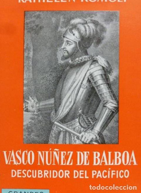 Libros: VASCO NU&Ntilde;EZ DE BALBOA ROMOLI, KATHLEEN ESPASA CALPE, (1967) 438`pp -