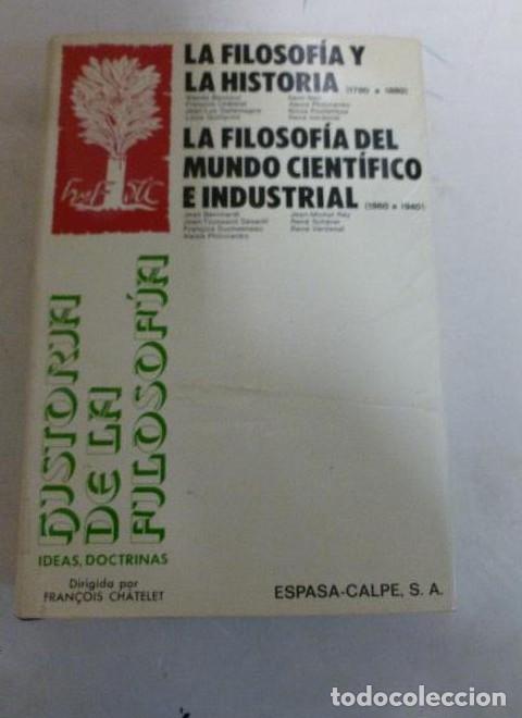 Libros: Historia de la filosof&iacute;a III Ch&acirc;telet, Fran&ccedil;ois Publicado por ESPASA CALPE (1976) 634pp -
