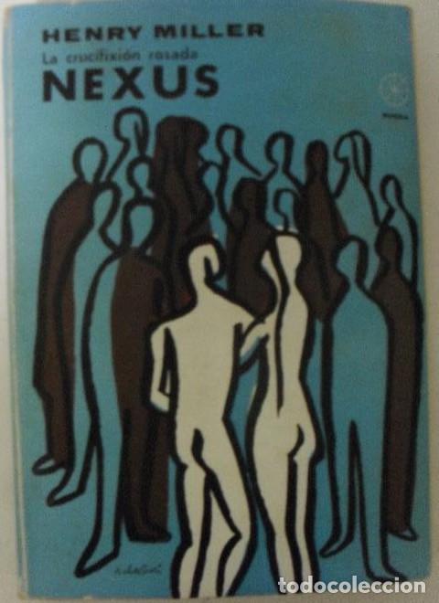 books: La crucifixi&oacute;n rosada Nexus Henry Miller Publicado por Ediciones Rueda (1966) 350pp -