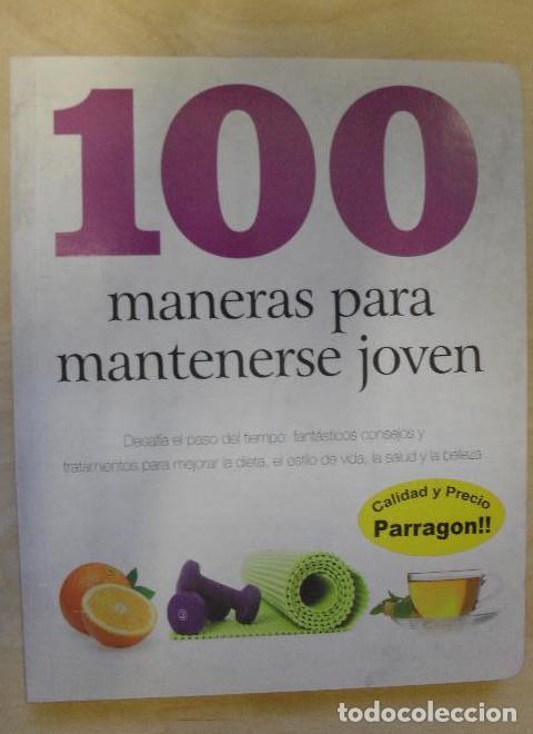 Libros: 00 maneras para mantenerse joven Parragon Books 2013 224pp -