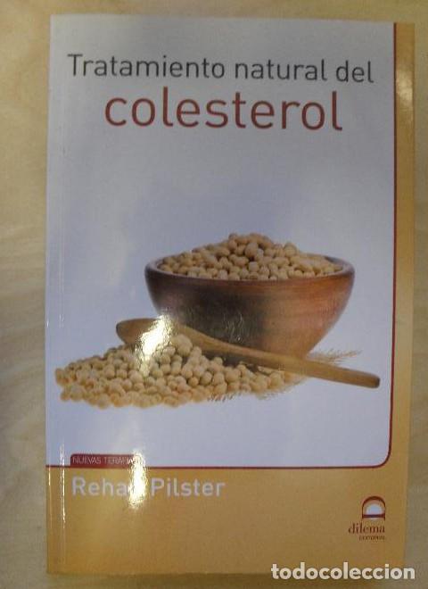 Libros: Tratamiento natural del colesterol Rehan Pilster Dilema S.L. (2014) 174pp -