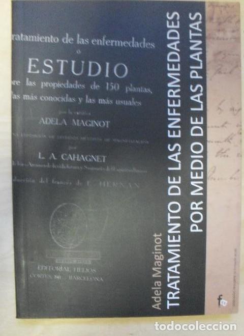 Libros: Tratamiento de las enfermedades por medio de las plantas Adela Maginot HELIOS 2009 148pp -
