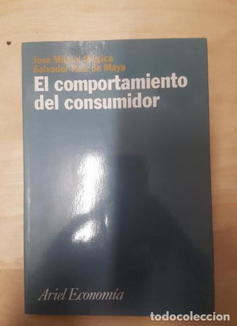 Libros: El Comportamiento Del Consumidor (Ariel economia) - Jose Miguel Mugica