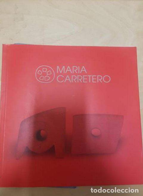 Libros: MARIA CARRETERO. GALERIA DIECISIETE. 1998 46pp -