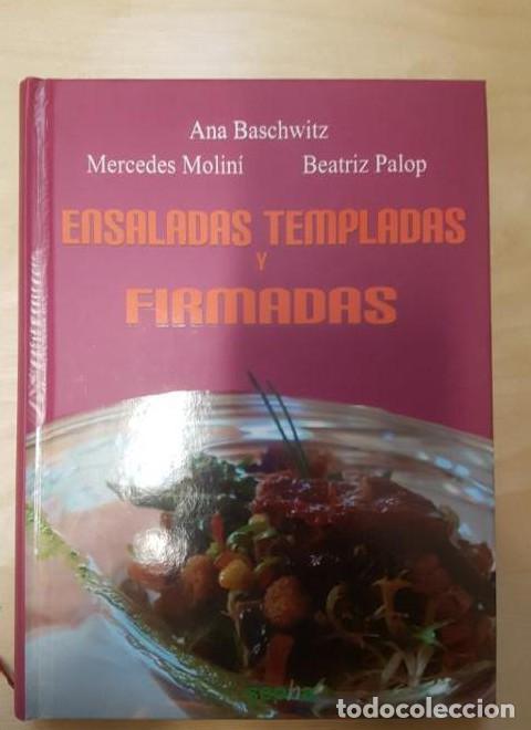 Libros: Ensaladas templadas y firmadas Ana Baschwitz G&oacute;mez Publicado por Sepha (2010) 342pp -